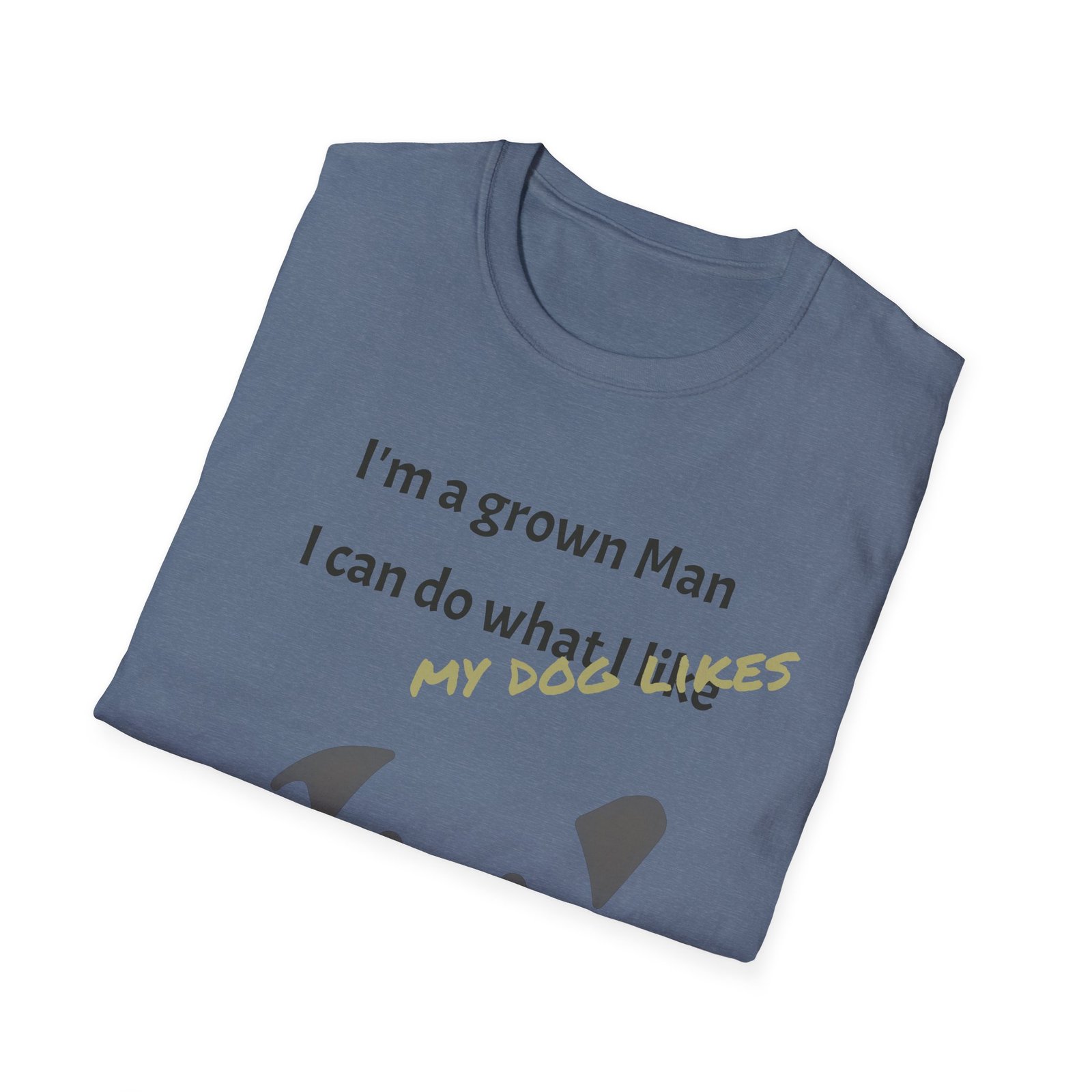 Funny Gud Dog T-Shirt - I’m a Grown Man, I Can Do What I Want…. - Image 17