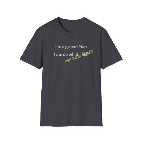 Funny T-Shirt - I’m a Grown Man, I Can Do What I Want…. - Image 33