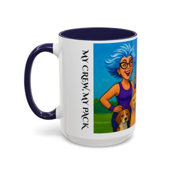 Mug My Crew My Pack Coffee Mug 11oz 15oz - Image 19