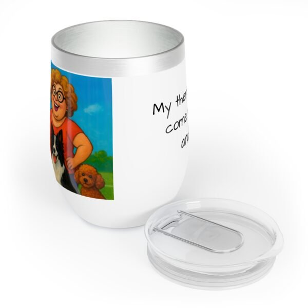 Chill Wine Tumbler “My therapy sessions come with barks and a pour.” - Image 4