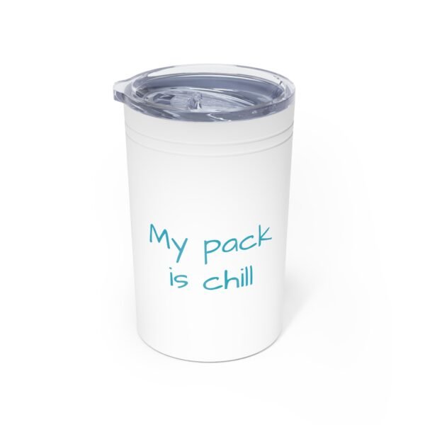 Tumbler - 'My Pack is Chill' Insulated Drinkware Gift for Dog Lovers - Image 3