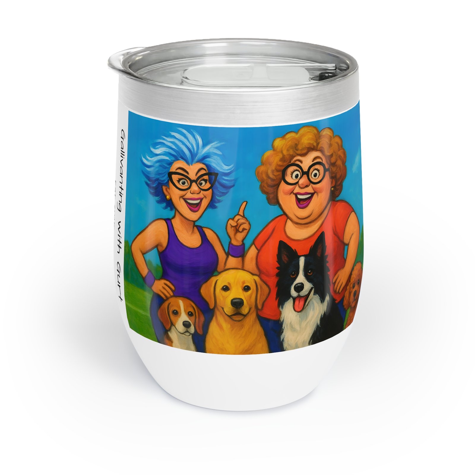 Chill Wine Tumbler “My therapy sessions come with barks and a pour.”