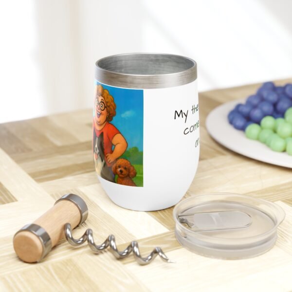 Chill Wine Tumbler “My therapy sessions come with barks and a pour.” - Image 3