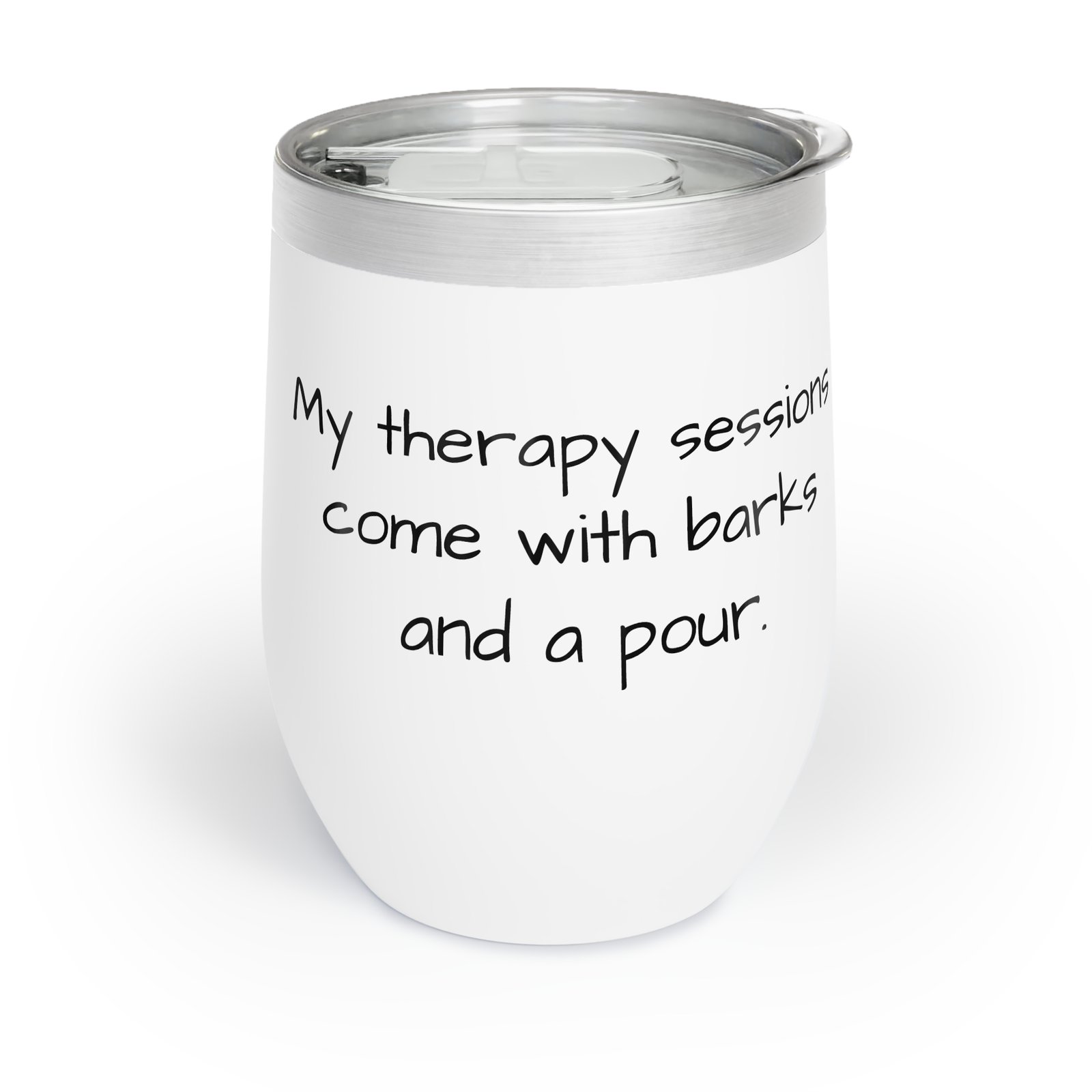 Chill Wine Tumbler “My therapy sessions come with barks and a pour.” - Image 2
