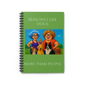 Spiral Notebook — "Reasons I Like Dogs More Than People" Ruled Journal