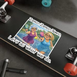 Vinyl Decal — “Zero-Zero-Two. Let's do what we do.”